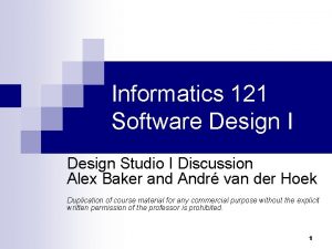 Informatics 121 Software Design I Design Studio I