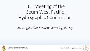 th 16 Meeting of the South West Pacific