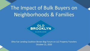 The Impact of Bulk Buyers on Neighborhoods Families