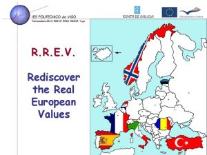 R R E V Rediscover the Real European