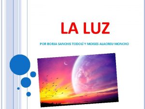 LA LUZ POR BORJA SANCHIS TODOL Y MOISES