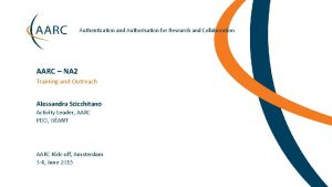 Authentication and Authorisation for Research and Collaboration AARC