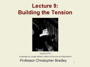 Lecture 9 Building the Tension Psycho 1971 Screenplay