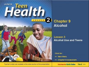 Chapter 9 Alcohol Lesson 3 Alcohol Use and