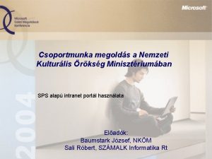 Csoportmunka megolds a Nemzeti Kulturlis rksg Minisztriumban SPS