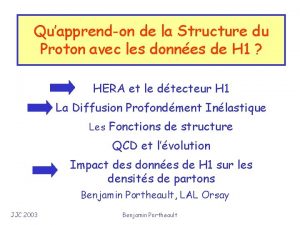 Quapprendon de la Structure du Proton avec les