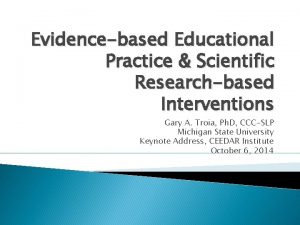 Evidencebased Educational Practice Scientific Researchbased Interventions Gary A