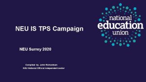 NEU IS TPS Campaign NEU Surrey 2020 Complied