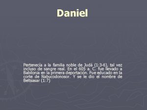 Daniel Perteneca a la familia noble de Jud