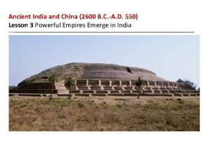 Ancient India and China 2600 B C A