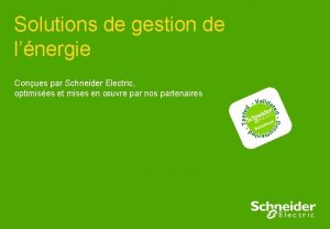 Solutions de gestion de lnergie Conues par Schneider