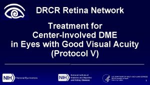 DRCR Retina Network Treatment for CenterInvolved DME in