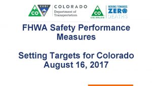 FHWA Safety Performance Measures Setting Targets for Colorado