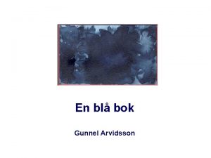 En bl bok Gunnel Arvidsson Gunnel Arvidsson En