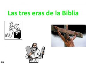 Las tres eras de la Biblia 19 Las