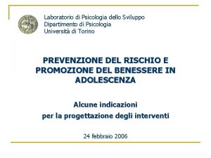 Laboratorio di Psicologia dello Sviluppo Dipartimento di Psicologia