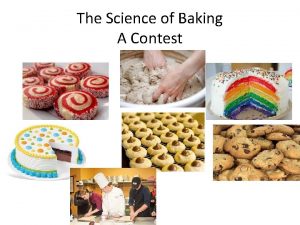 The Science of Baking A Contest Contest Rules
