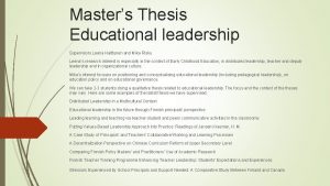 Masters Thesis Educational leadership Supervisors Leena Halttunen and