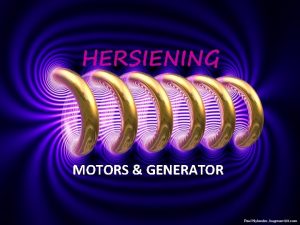 HERSIENING MOTORS GENERATOR ELEKTRODINAMIKA studie van die verwantskappe