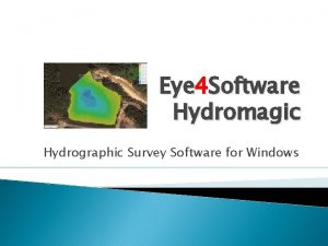 Eye 4 Software Hydromagic Hydrographic Survey Software for