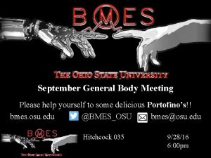 September General Body Meeting Please help yourself to