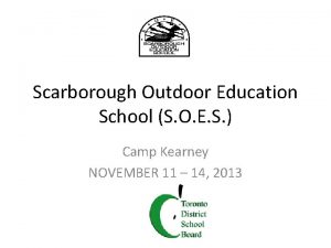 Scarborough Outdoor Education School S O E S