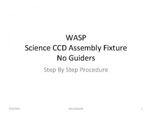 WASP Science CCD Assembly Fixture No Guiders Step