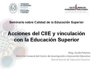 Seminario sobre Calidad de la Educacin Superior Acciones