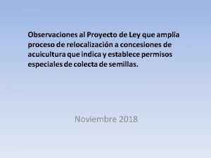 Observaciones al Proyecto de Ley que ampla proceso