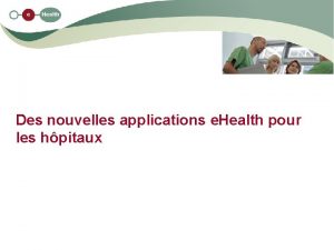 Des nouvelles applications e Health pour les hpitaux