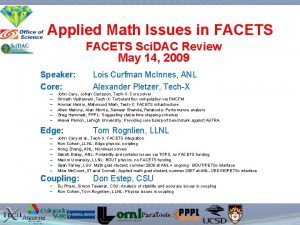 Applied Math Issues in FACETS Sci DAC Review