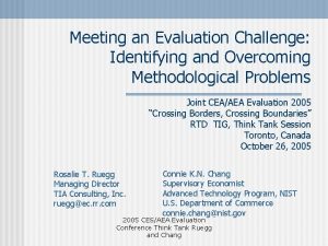 Meeting an Evaluation Challenge Identifying and Overcoming Methodological