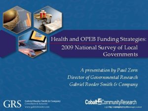 Health and OPEB Funding Strategies 2009 National Survey