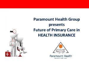 Paramount Health Group presents Future of Primary Care