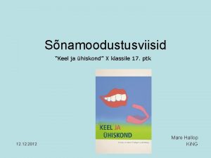 Snamoodustusviisid Keel ja hiskond X klassile 17 ptk