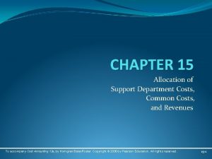 CHAPTER 15 Allocation of Support Department Costs Common