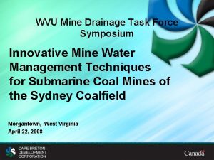 WVU Mine Drainage Task Force Symposium Innovative Mine