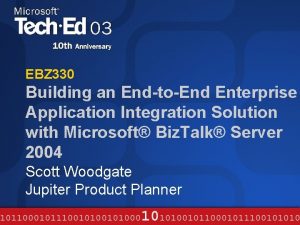 EBZ 330 Building an EndtoEnd Enterprise Application Integration