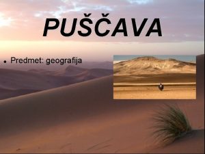 PUAVA Predmet geografija Na leto pade najve od