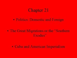 Chapter 21 Politics Domestic and Foreign The Great