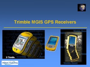 Trimble MGIS GPS Receivers Trimble GPS Receiver Juno