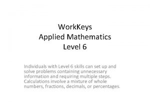 Work Keys Applied Mathematics Level 6 Individuals with