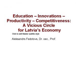 Education Innovations Productivity Competitiveness A Vicious Circle for