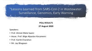 Lessons Learned from SARSCo V2 in Wastewater Surveillance