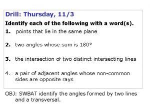 Drill Thursday 113 Identify each of the following