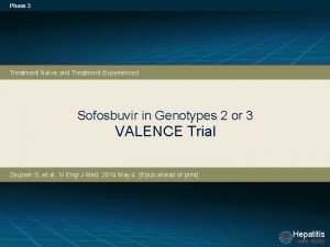 Phase 3 Treatment Nave and Treatment Experienced Sofosbuvir