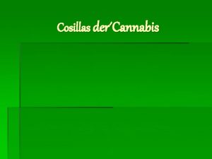 Cosillas derCannabis ndice ndice Introduccin Tipos de cannabis