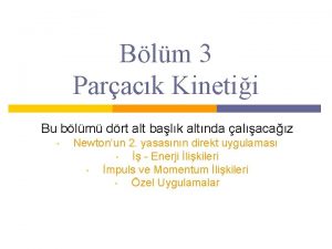 Blm 3 Parack Kinetii Bu blm drt alt