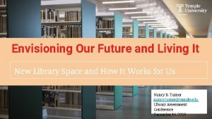 Envisioning Our Future and Living It New Library