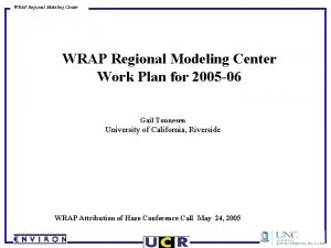 WRAP Regional Modeling Center Work Plan for 2005